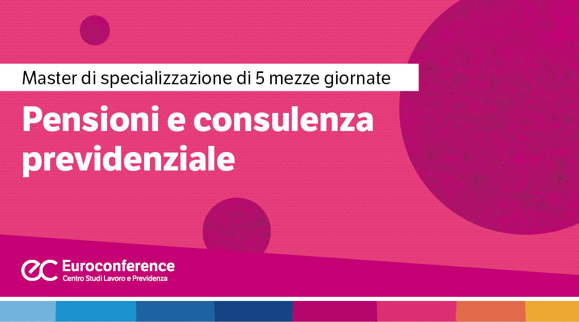 Immagine Master Pensioni e consulenza previdenziale | Euroconference